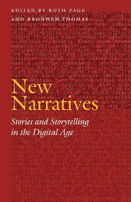 New Narratives: Stories and Storytelling in the Digital Age