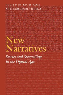 New Narratives: Stories and Storytelling in the Digital Age