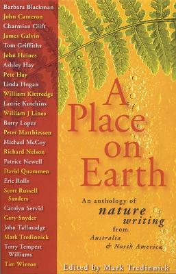 Place on Earth: An Anthology of Nature Writing From North America and Australia