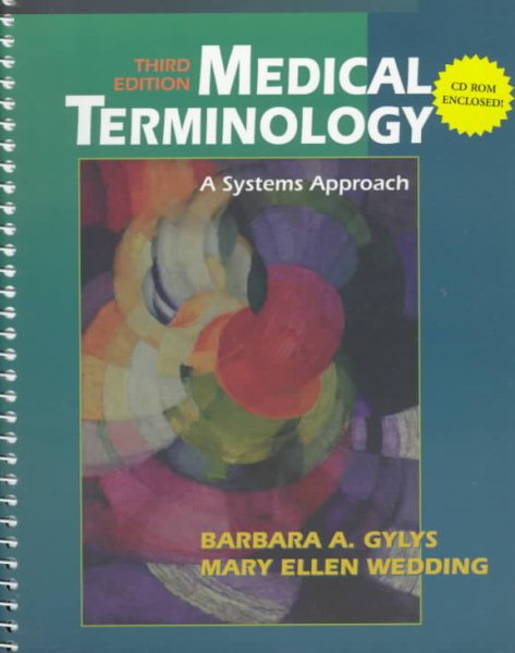Medical Terminology: A Systems Approach 3rd Revised edition