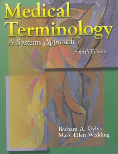 Medical Terminology: A System Approach 4th ed.