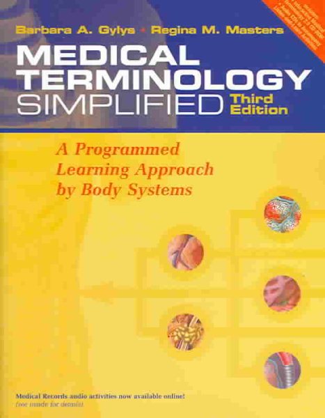Medical Terminology Simplified: A Programmed Learning Approach by Body Systems 3rd ed.