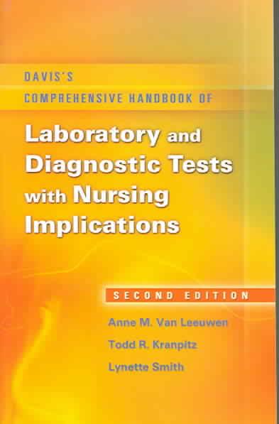 Davis's Comprehensive Handbook of Laboratory and Diagnostic Tests with  Nursing Implications 2nd Revised edition