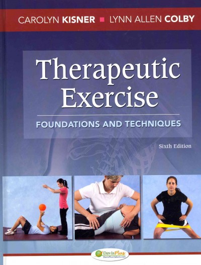 Therapeutic Exercise 6e Foundations and Techniques 6th edition