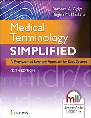 Medical Terminology Simplified: A Programmed Learning Approach by Body System, Online Access Card 6th Revised edition