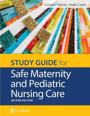 Study Guide for Safe Maternity & Pediatric Nursing Care Second Edition