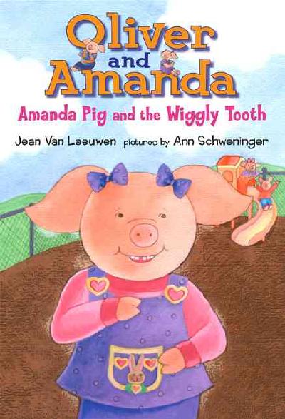 Amanda Pig and the Wiggly Tooth