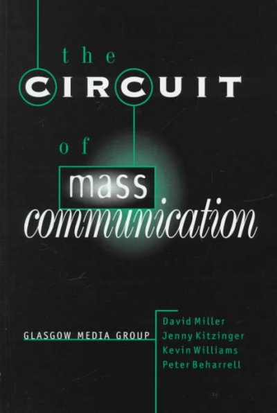 Circuit of Mass Communication: Media Strategies, Representation and Audience Reception in the AIDS Crisis
