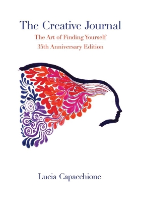 Creative Journal: The Art of Finding Yourself: 35th Anniversary Edition