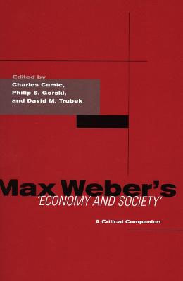 Max Weber's Economy and Society: A Critical Companion New edition