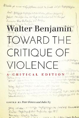 Toward the Critique of Violence: A Critical Edition New edition