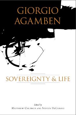 Giorgio Agamben: Sovereignty and Life New edition