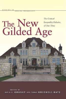 New Gilded Age: The Critical Inequality Debates of Our Time