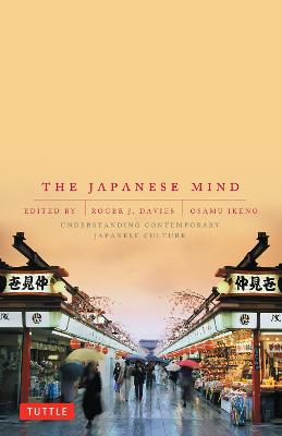 Japanese Mind: Understanding Contemporary Japanese Culture Third Edition