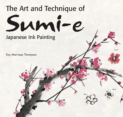 Art and Technique of Sumi-e Japanese Ink Painting: Japanese ink painting as taught by Ukao Uchiyama