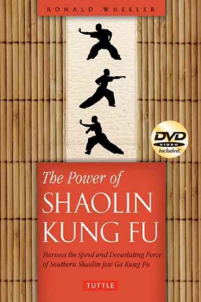 Power of Shaolin Kung Fu: Harness the Speed and Devastating Force of Jow Ga Kung Fu