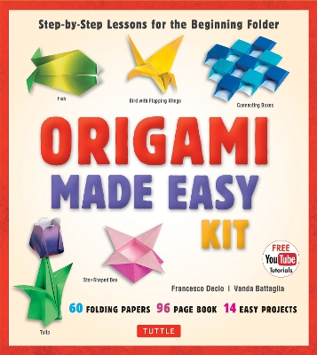 Origami Made Easy Kit: Step-by-Step Lessons for the Beginning Folder: Kit with Origami Book, 14  Projects, 60 Origami Papers, & Video Tutorial