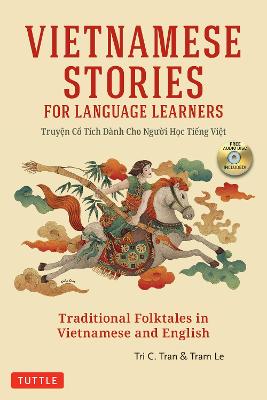 Vietnamese Stories for Language Learners: Traditional Folktales in Vietnamese and English (Audio Included) Bilingual edition