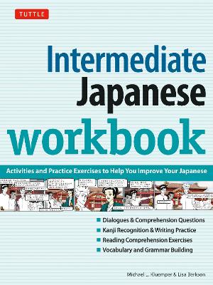 Intermediate Japanese Workbook: Activities and Exercises to Help You Improve Your Japanese! Revised