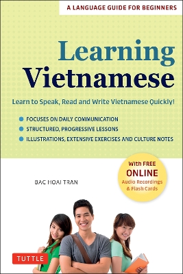Learning Vietnamese: Learn to Speak, Read and Write Vietnamese Quickly! (Free Online Audio &  Flash Cards)