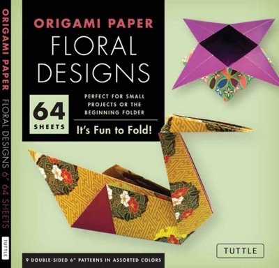 Origami Paper - Floral Designs - 6 - 60 Sheets: Tuttle Origami Paper: Origami Sheets Printed with 9 Different Patterns  (Instructions for 6 Projects Included)