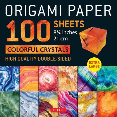 Origami Paper 100 sheets Colorful Crystals 8 1/4: Extra Large Double-Sided Origami Sheets Printed with 12 Different Patterns  (Instructions for 5 Projects Included)