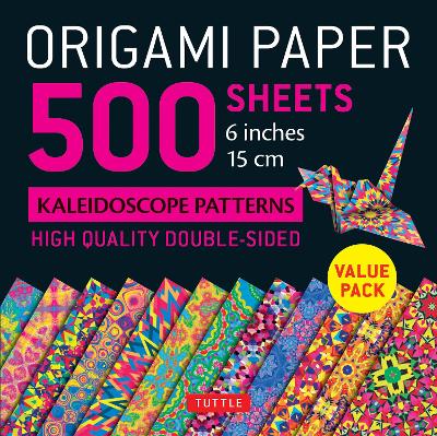 Origami Paper 500 sheets Kaleidoscope Patterns 6 (15 cm): Tuttle Origami Paper: Double-Sided Origami Sheets Printed with 12 Different  Designs (Instructions for 6 Projects Included)