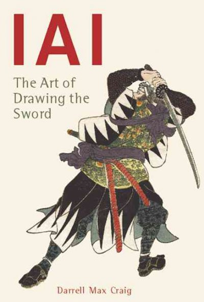 Iai: Art of Drawing the Sword New edition