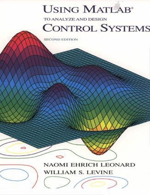 Using MATLAB to Analyze and Design Control Systems 2nd edition