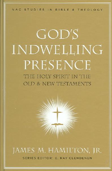 God's Indwelling Presence: The Holy Spirit in the Old and New Testaments