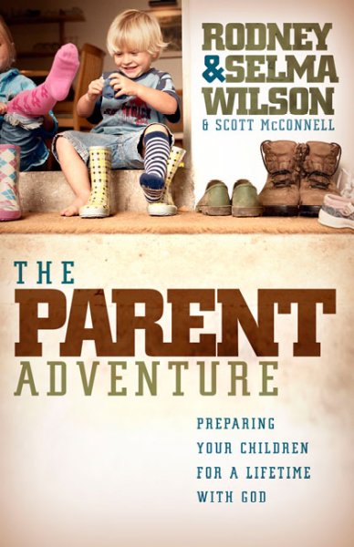 Parent Adventure: Preparing Your Children for a Lifetime with God