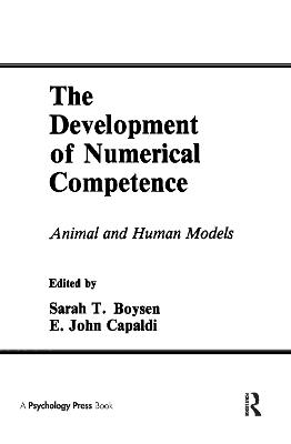 Development of Numerical Competence: Animal and Human Models