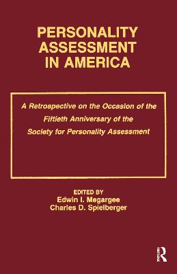 Personality Assessment in America: A Retrospective on the Occasion of the Fiftieth Anniversary of the Society  for Personality Assessment