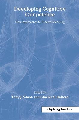 Developing Cognitive Competence: New Approaches To Process Modeling