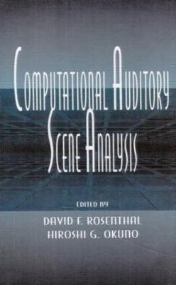 Computational Auditory Scene Analysis: Proceedings of the Ijcai-95 Workshop
