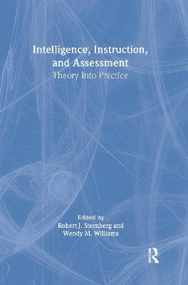 Intelligence, Instruction, and Assessment: Theory Into Practice