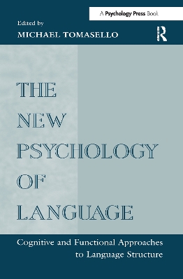 New Psychology of Language: Cognitive and Functional Approaches To Language Structure, Volume I