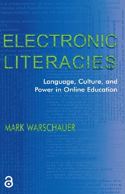 Electronic Literacies: Language, Culture, and Power in Online Education