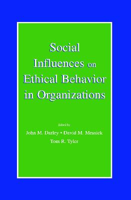 Social Influences on Ethical Behavior in Organizations