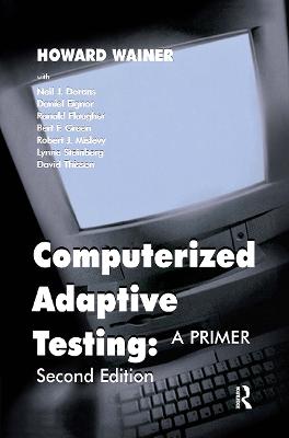 Computerized Adaptive Testing: A Primer 2nd edition