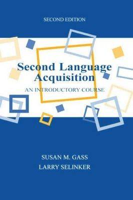 Second Language Acquisition: An Introductory Course 2nd New edition