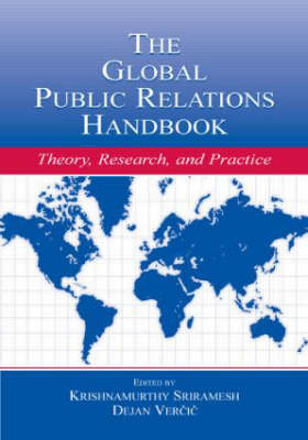 Global Public Relations Handbook: Theory, Research, and Practice