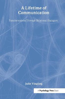 Lifetime of Communication: Transformations Through Relational Dialogues