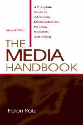 Media Handbook: A Complete Guide to Advertising Media Selection, Planning, Research, and  Buying 2nd New edition