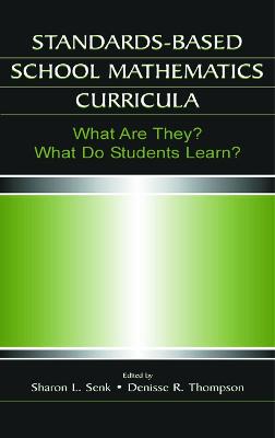 Standards-based School Mathematics Curricula: What Are They? What Do Students Learn?