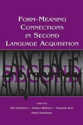 Form-Meaning Connections in Second Language Acquisition