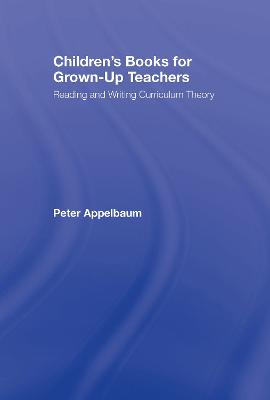 Children's Books for Grown-Up Teachers: Reading and Writing Curriculum Theory