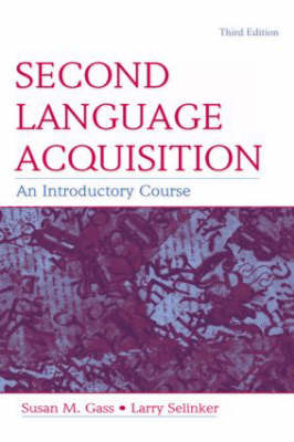 Second Language Acquisition: An Introductory Course 3rd New edition