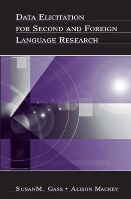 Data Elicitation for Second and Foreign Language Research