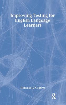 Improving Testing For English Language Learners